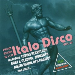 From Russia With Italo Disco, Vol. IV