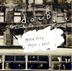 Mercy, Pity, Peace & Love