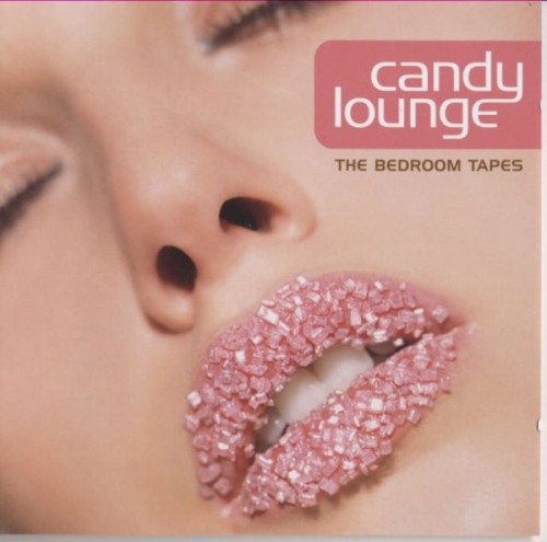 Candy Lounge: The Bedroom Tapes