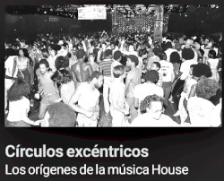 2020-10-18: Radio 3: Círculos excéntricos: Los orígenes de la música House