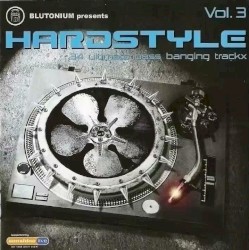 Blutonium Presents Hardstyle, Volume 3