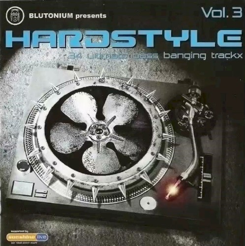 Blutonium Presents Hardstyle, Volume 3