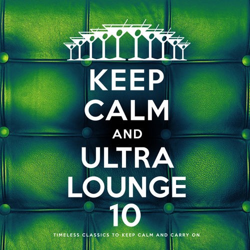 Keep Calm and Ultra Lounge 10