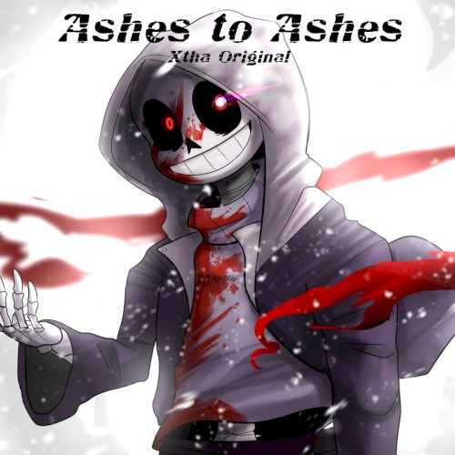 Ashes to Ashes (Dust Sans Theme)