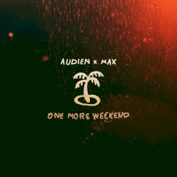 One More Weekend