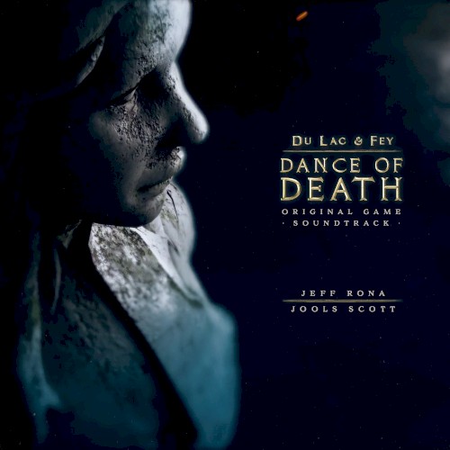 Dance of Death: Du Lac & Fey (Original Game Soundtrack)
