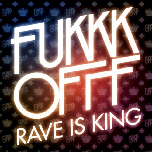 Rave Is King