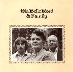 Ola Belle Reed & Family