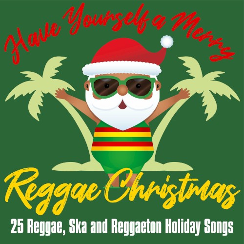 Have Yourself a Merry Reggae Christmas