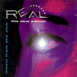 Real - Music From The Club - Blue Edition