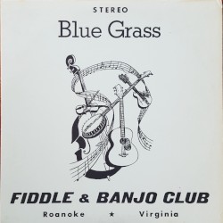Fiddle & Banjo Club: Blue Grass