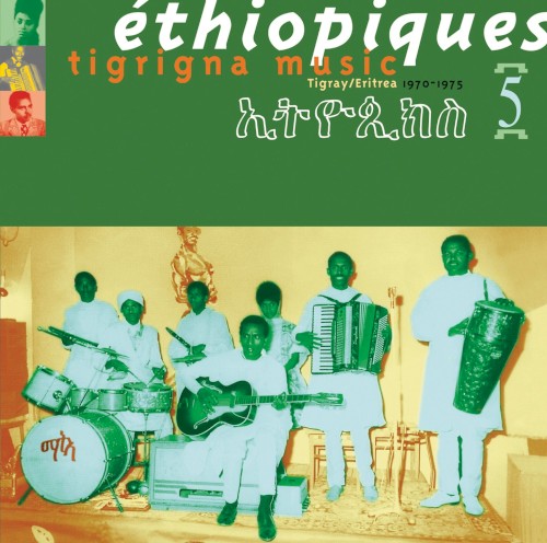 Éthiopiques 5: Tigrigna Music 1970-1975