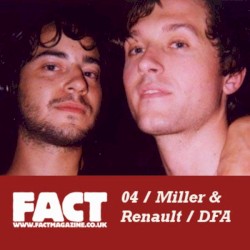 FACT Mix 04: Miller & Renault