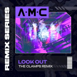 Look Out (The Clamps remix)