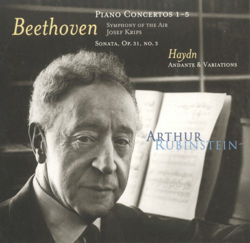 The Rubinstein Collection, Volume 36: Beethoven: The Piano Concertos, Sonata / Haydn: Andante & Variations HOB. XVII:6