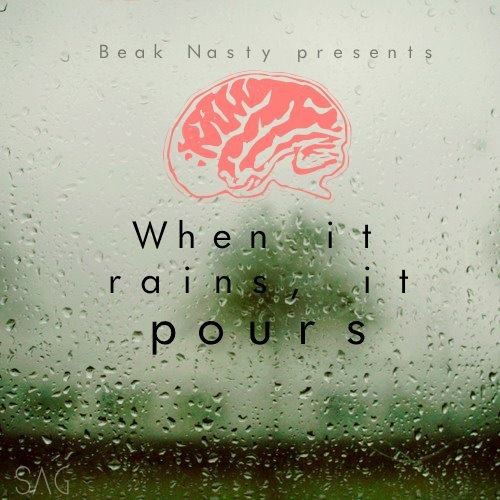 When It Rains, It Pours