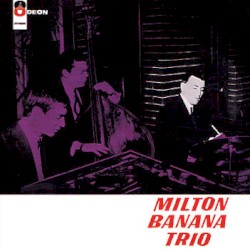 Milton Banana Trio