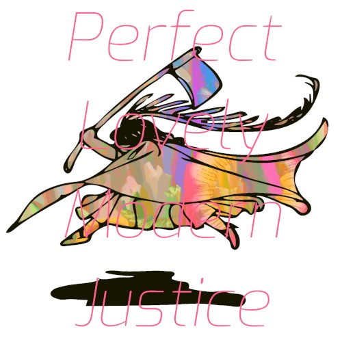 Perfect Lovely Modern Justice #1