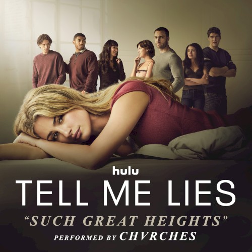 Such Great Heights (from "Tell Me Lies (Season 3)")