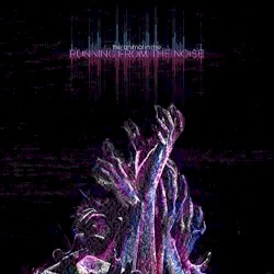 Running from the Noise