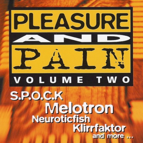 Pleasure and Pain, Volume Two