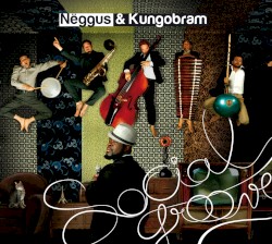 Nëggus & Kungobram