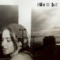 Ride It Out (Patient Muses)