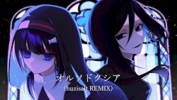 オルソドクシア(huzisalt REMIX)