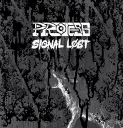 Protess / Signal Lost