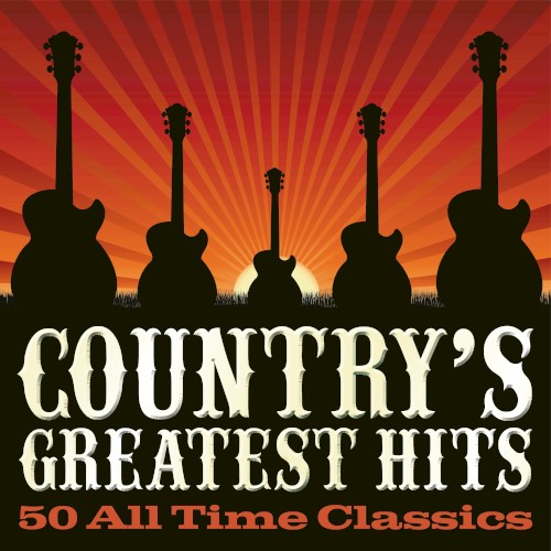 Country’s Greatest Hits: 50 All Time Classics