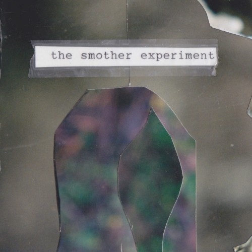 The Smother Experiment