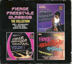 Fierce Freestyle Classics (The Collection)