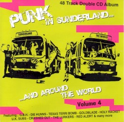 Punk in Sunderland... And Around the World, Volume 4
