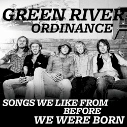 Songs We Like From Before We Were Born