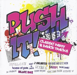 Push It! Classic Party & Dance Tracks