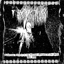 Gathering Sorcery to the Eternal Portals of the Past, Pt III