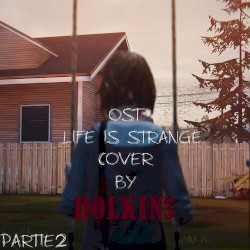 Life is Strange (Original Soundtrack) [Cover Partie 2]