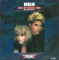 Take My Breath Away (Love Theme From “Top Gun”)