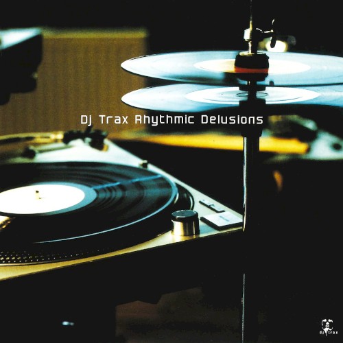 Rhythmic Delusions