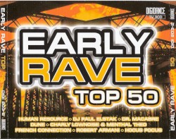 Early Rave Top 50
