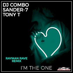 I’m the One (Rayman Rave remix)