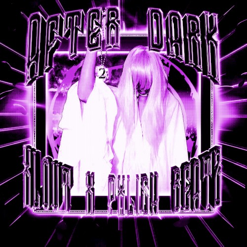 AFTER DARK 2 (SLOWED)