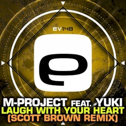 Laugh With Your Heart (Scott Brown Remix)