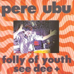Folly of Youth See Dee Plus