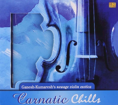 Carnatic Chills