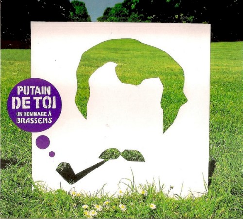 Putain de toi : Un hommage à Brassens