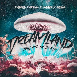 Dreamland (Join Me In Death)