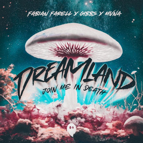 Dreamland (Join Me In Death)