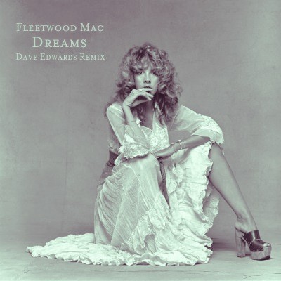 Dreams (Dave Edwards remix)
