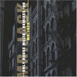 Only House Muzik (Remixes)